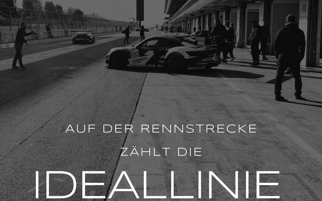 Auf der Rennstrecke zählt die Ideallinie – im Business auch. 
